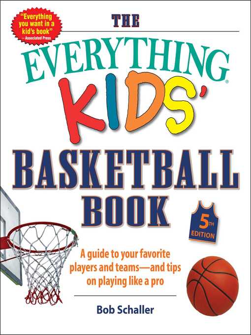 Title details for The Everything Kids' Basketball Book by Bob Schaller - Wait list